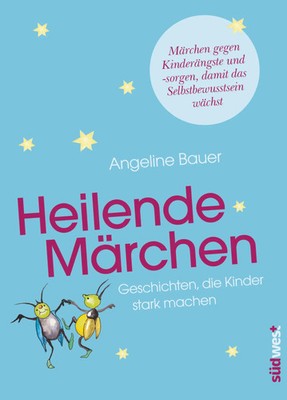 Heilende Märchen | Angeline Bauer | Buch | 208 S. | Deutsch | 2015 | Südwest