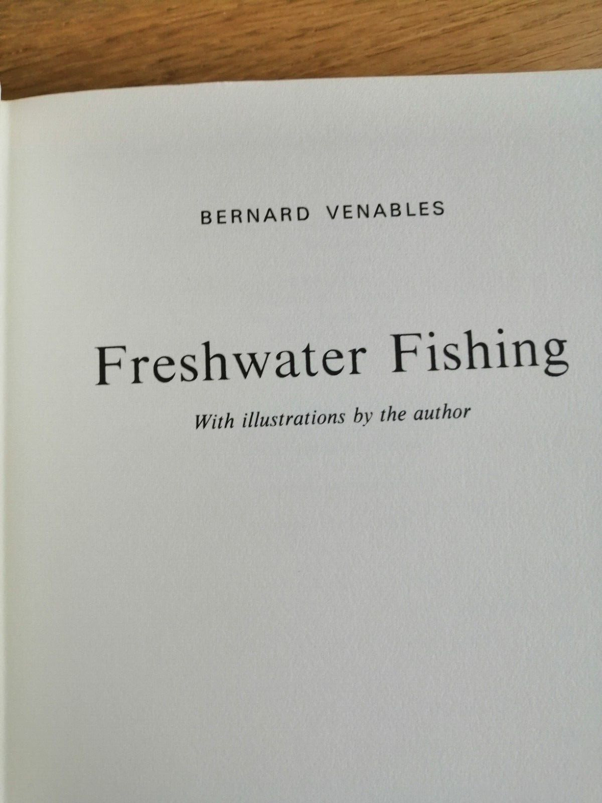 Freshwater Fishing by Bernard Venables 1973, in vgc