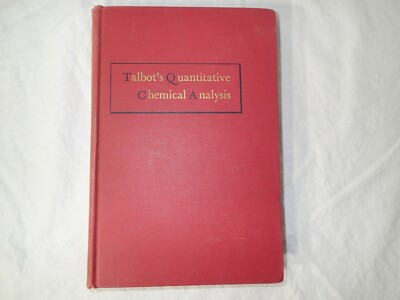 #ad #ad Talbot#x27;s Quantitative Chemical Analysis 9th Edition 1946 Hamilton Simpson good $15.00