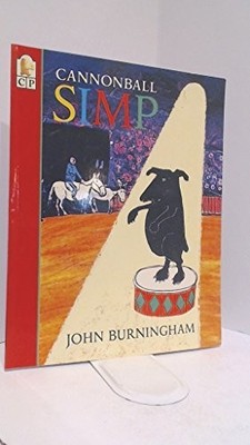 CANNONBALL SIMP By John Burningham & John Burningham *Excellent Condition*