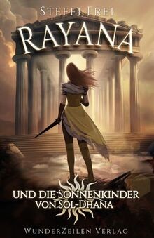 Rayana und die Sonnenkinder von Sol-Dhana von Frei,... | Buch | Zustand sehr gut