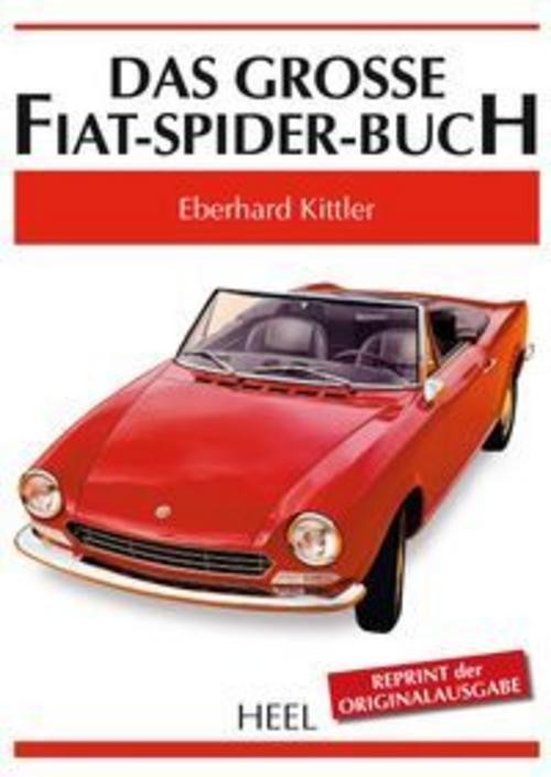 Das grosse Fiat-Spider-Buch Eberhard Kittler