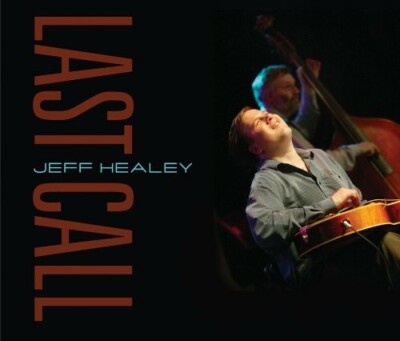 Last Call - Jeff Healey - CD - Free Ship!
