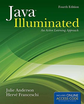 JAVA ILLUMINATED: AN ACTIVE LEARNING APPROACH By Julie Anderson & Herve J. VG