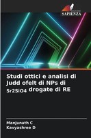 Manjunath C (U. A.) | Studi Ottici E Analisi Di Judd Ofelt Di Nps Di Sr2Sio4...