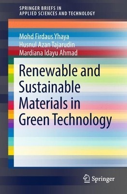 Renewable and Sustainable Materials in Green Technology - 9783319751207