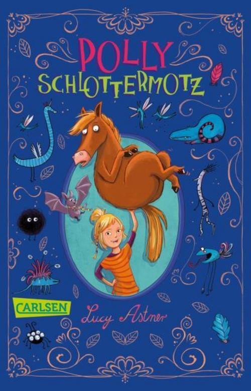 Lucy Astner / Polly Schlottermotz 1: Polly Schlottermotz /