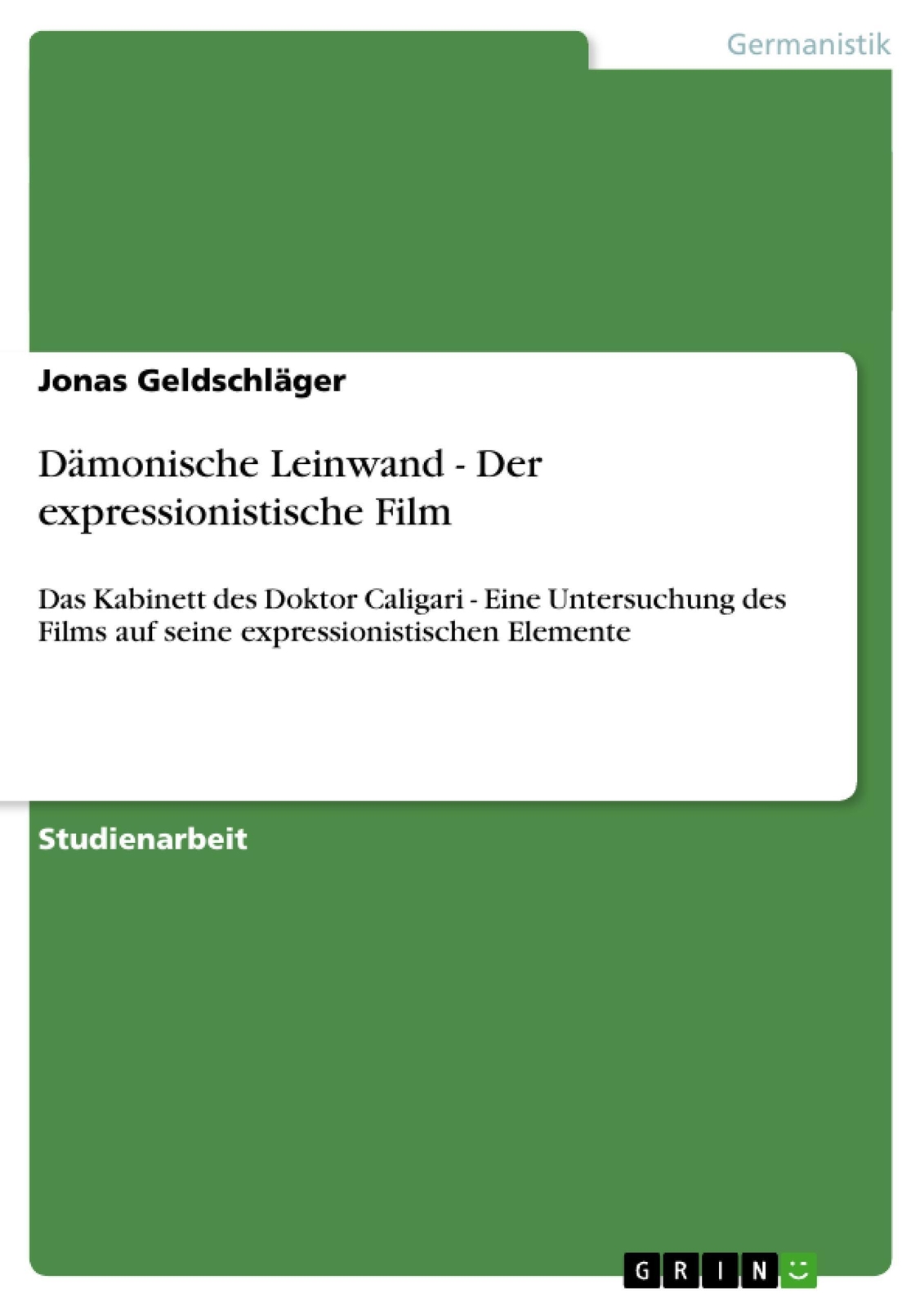 Thumbnail - Jonas Geldschläger | Dämonische Leinwand - Der Expressionistische Film