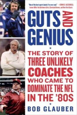 Guts and Genius: The Story of Three Unlikely Coaches Who Came to Dominate - GOOD