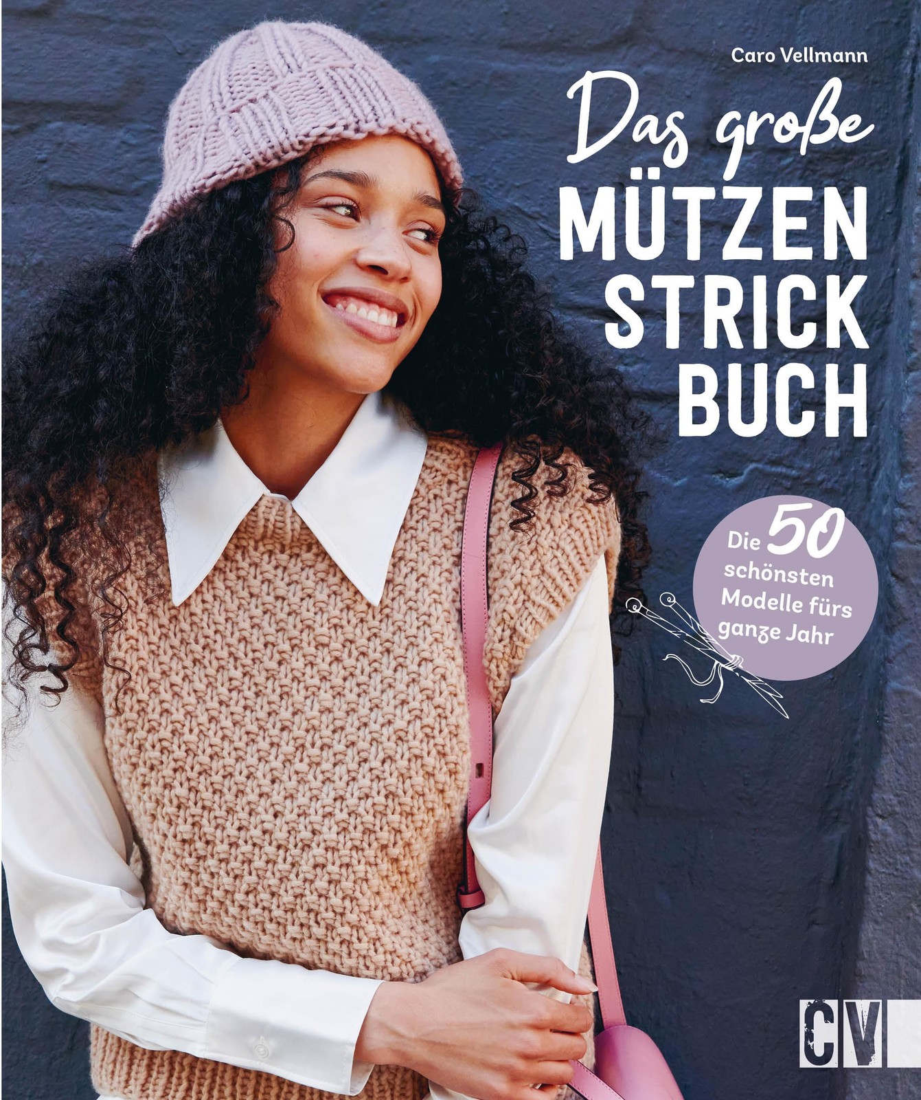 Das große Mützen-Strickbuch Caro Vellmann