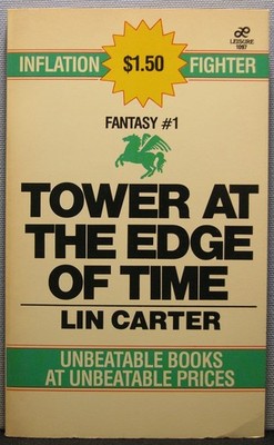 Carter, Lin - Tower at the Edge of Time PB 1st Printing 1982 Very Good+