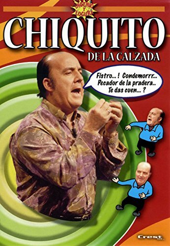 Chiquito De La Calzada: Ingenio y Figura (H3u)