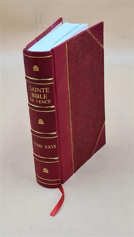 Sainte Bible De Vence : En Latin Et En Fran?Ais Avec Des Notes . [Leather Bound]