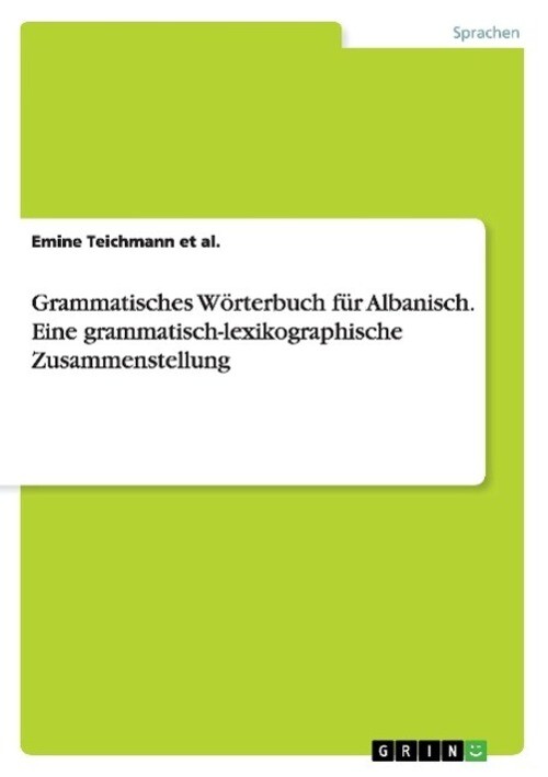 Thumbnail - Emine Teichmann Et Al. | Grammatisches Wörterbuch Für Albanisch.
