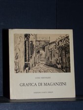 Luigi Servolini - Grafica di Maganzini - Ghelfi, Verona - 1972 (N°987)