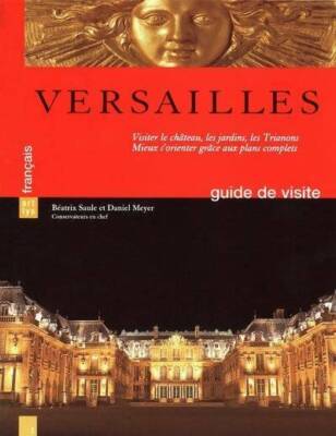 Versailles. Reiseführer - Daniel Meyer - V239292