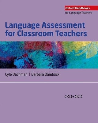 Language Assessment for Classroom Tea..., Bachman, Lyle