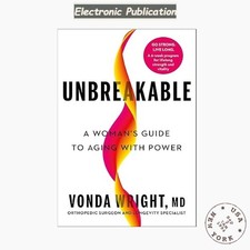 Unbreakable: A Womans Guide to Aging with Pow...