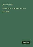 Thomas F. Wood | North Carolina Medical Journal | Taschenbuch | Englisch (2025)