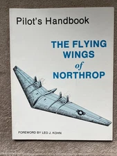 Pilot's Handbook - The Flying Wings of Northrop -  YB-49 by Leo Kohn 