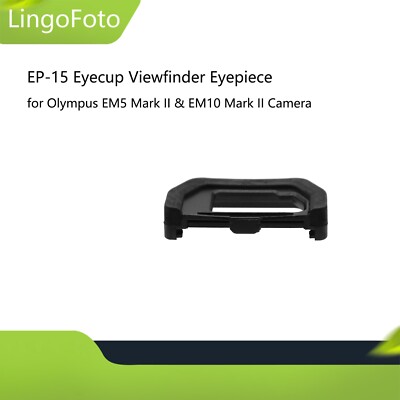 EP-15 Viewfinder Eyepiece Eyecup for Olympus EM5 Mark II & EM10 Mark II Camera