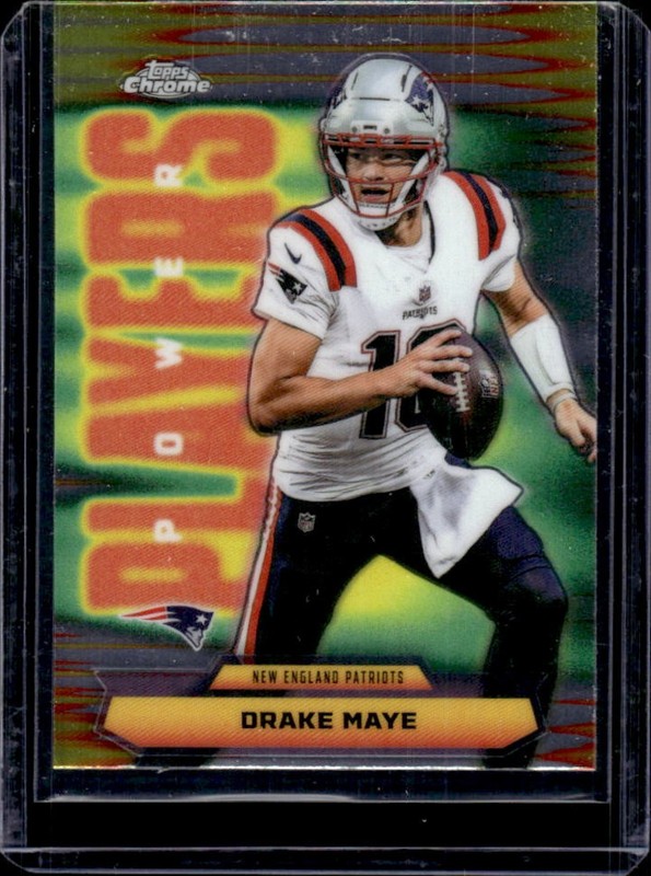 2025 Topps Chrome Drake Maye Power Players #PP-10 Patriots