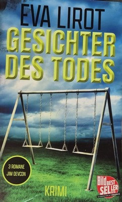 Gesichter des Todes von Eva Lirot (3 Romane Jim Devcon)