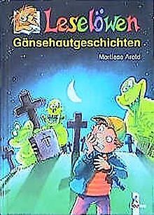 Leselöwen Gänsehautgeschichten von Arold, Marliese | Buch | Zustand sehr gut - Bild 1 von 1