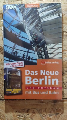 Das Neue Berlin und Potsdam mit Bus und Bahn