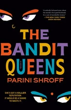 The Bandit Queens -- Parini Shroff - Paperback