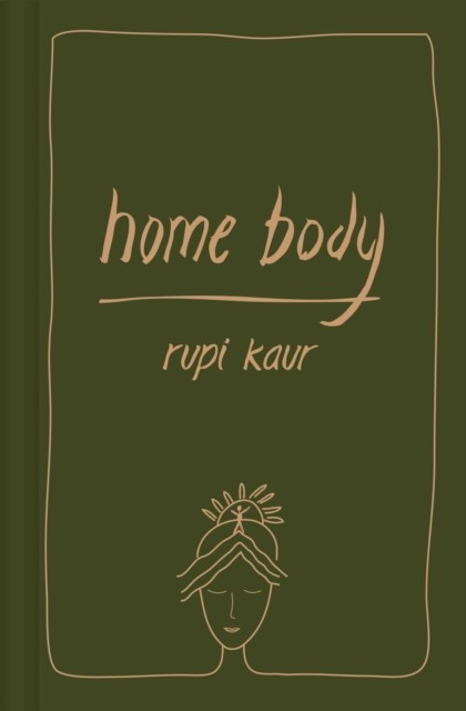 Home Body by Rupi Kaur (Hardback Book)