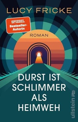Durst ist schlimmer als Heimweh: Roman | Das mitreißende Debüt der Bestselleraut
