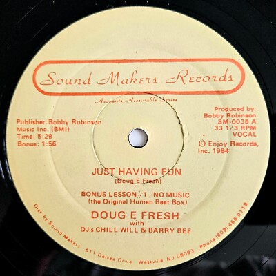 1984 - DOUG E FRESH - JUST HAVING FUN - SOUND MAKERS OG RARE VARIATION PRESSING