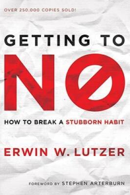 Getting to No: How to Break a Stubborn Habit - Paperback - GOOD