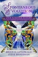 Spontaneous Evolution: Our Positive Future and a Way to Get The - VERY GOOD