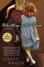 Whistling in the Dark - Paperback By Kagen, Lesley - GOOD