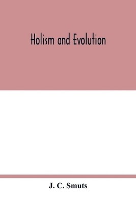 J C Smuts Holism and evolution (Taschenbuch)