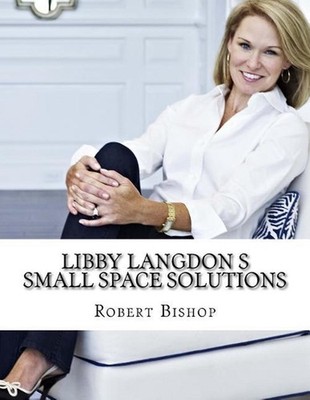 Libby Langdon s Small Space Solutions by Dr Robert Bishop (English) Paperback Bo