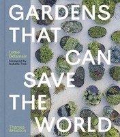 Lottie Delamain | Gardens That Can Save The World | Buch | Englisch (2026)