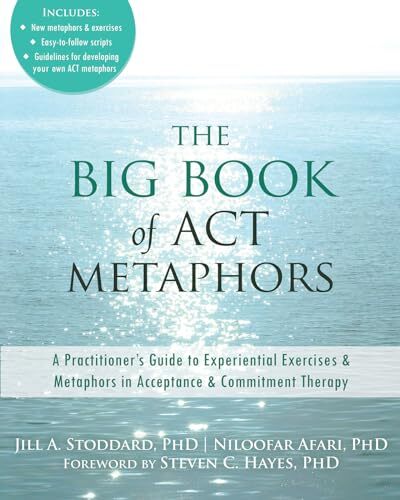 Big Book of ACT Metaphors: A Practitioner's Guide to Experiential Exercises and - Image 5