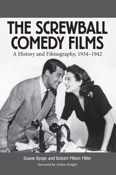 Duane Byrge (U. A.) | The Screwball Comedy Films | Taschenbuch | Englisch (2001)-image