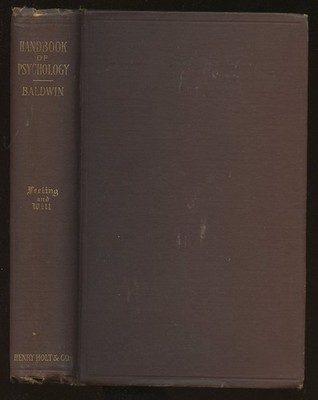 James Mark Baldwin / Handbook of Psychology Feeling and Will 1891