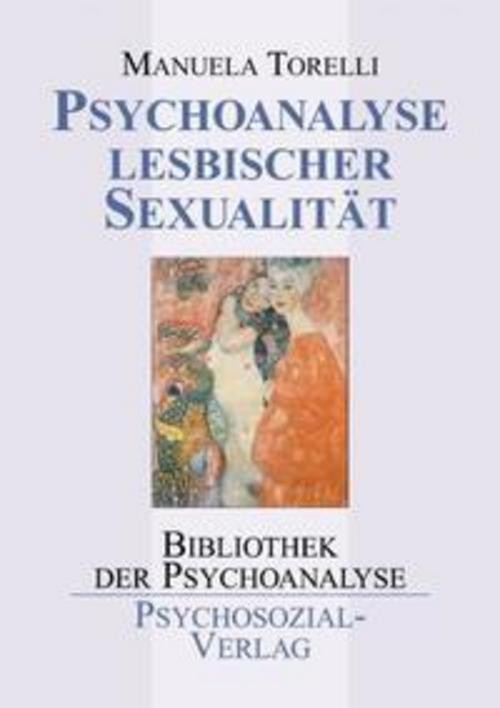 Psychoanalyse lesbischer Sexualität Manuela Torelli