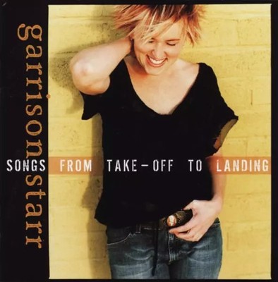 Songs From Take-Off To Landing, Garrison Starr