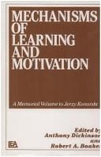 Mechanisms of Learning and Motivation : A Memorial Volume for Jer