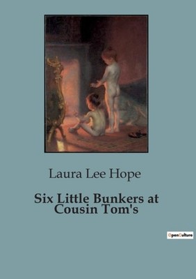 Lee Hope - Six Little Bunkers at Cousin Tom's - paperback or softback  - X555z