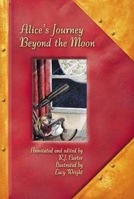 Alices Reise über den Mond hinaus von R. J. Carter - neues Exemplar - 9781903889770
