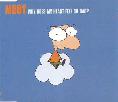 MOBY - Why Does My Heart Feel So Bad? (UK 4 Tk Enh CD Single Pt 1)
