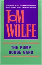 The Pump House Gang Paperback Tom Wolfe