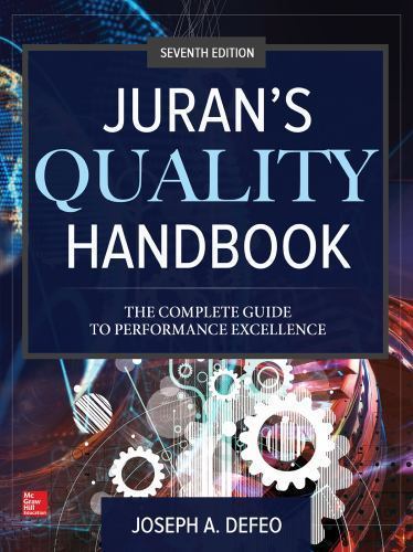 Juran's Quality Handbook: The Complete Guide to Performance Excellence ...